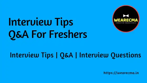 Interview Tips Questions Answers For Freshers